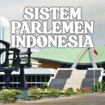 Memahami Sistem Parlemen Indonesia: Panduan Lengkap untuk Warga Negara